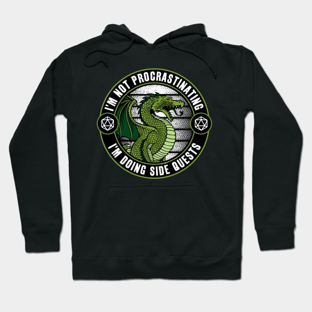 Not Procrastinating I'm Doing Side Quests Dragon Hoodie by RadStar